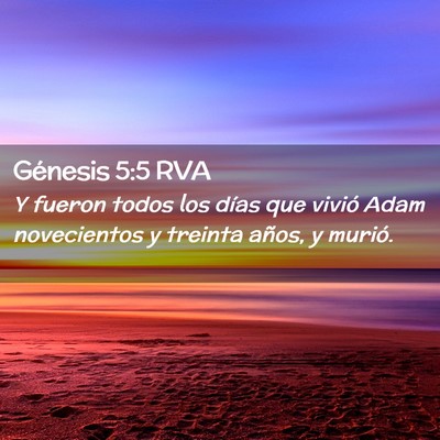 Picture 02 - Génesis 5:5 RVA - Y fueron todos los días que vivió Adam - Bible Verse Picture