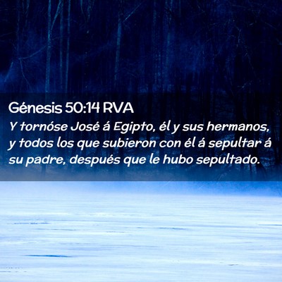 Picture 02 - Génesis 50:14 RVA - Y tornóse José á Egipto, él y sus hermanos, y - Bible Verse Picture