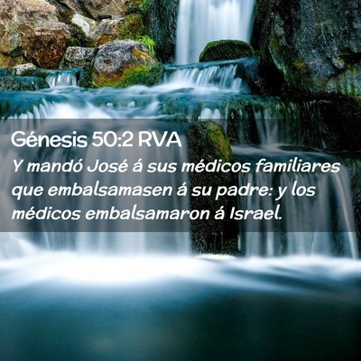 Picture 02 - Génesis 50:2 RVA - Y mandó José á sus médicos familiares que - Bible Verse Picture