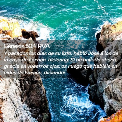 Picture 02 - Génesis 50:4 RVA - Y pasados los días de su luto, habló José á - Bible Verse Picture