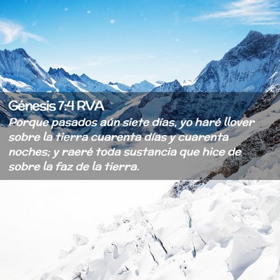 Picture 02 - Génesis 7:4 RVA - Porque pasados aún siete días, yo haré llover - Bible Verse Picture