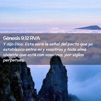 Picture 02 - Génesis 9:12 RVA - Y dijo Dios: Esta será la señal del pacto que - Bible Verse Picture