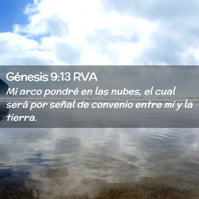 Picture 02 - Génesis 9:13 RVA - Mi arco pondré en las nubes, el cual será por - Bible Verse Picture