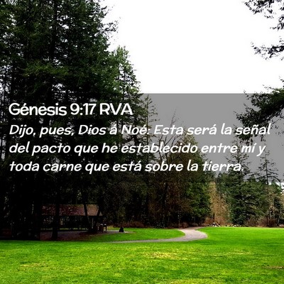 Picture 02 - Génesis 9:17 RVA - Dijo, pues, Dios á Noé: Esta será la señal - Bible Verse Picture