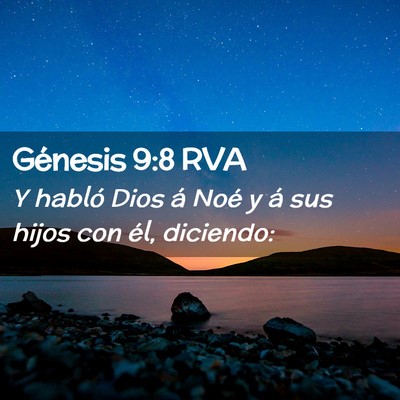 Picture 02 - Génesis 9:8 RVA - Y habló Dios á Noé y á sus hijos con él, - Bible Verse Picture