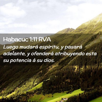 Picture 02 - Habacuc 1:11 RVA - Luego mudará espíritu, y pasará adelante, y - Bible Verse Picture
