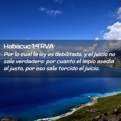 Picture 02 - Habacuc 1:4 RVA - Por lo cual la ley es debilitada, y el juicio no - Bible Verse Picture