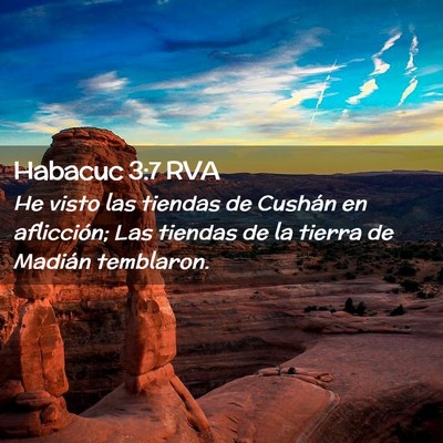 Picture 02 - Habacuc 3:7 RVA - He visto las tiendas de Cushán en aflicción; - Bible Verse Picture