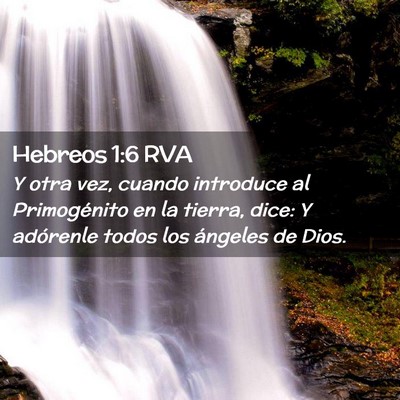 Picture 02 - Hebreos 1:6 RVA - Y otra vez, cuando introduce al Primogénito en - Bible Verse Picture