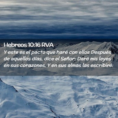 Picture 02 - Hebreos 10:16 RVA - Y este es el pacto que haré con ellos Después - Bible Verse Picture