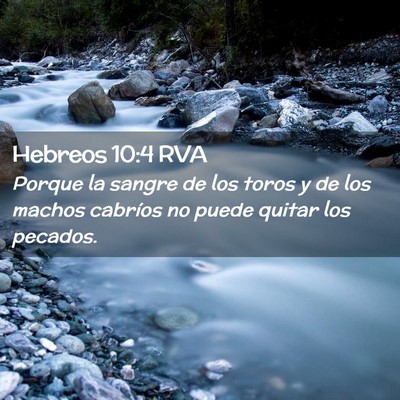 Picture 02 - Hebreos 10:4 RVA - Porque la sangre de los toros y de los machos - Bible Verse Picture