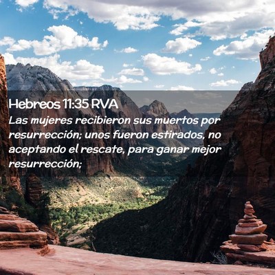 Picture 02 - Hebreos 11:35 RVA - Las mujeres recibieron sus muertos por - Bible Verse Picture