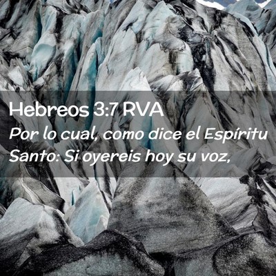 Picture 02 - Hebreos 3:7 RVA - Por lo cual, como dice el Espíritu Santo: Si - Bible Verse Picture