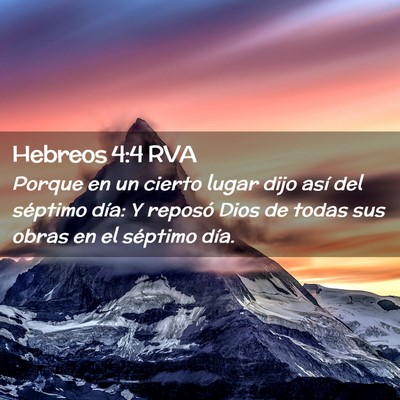 Picture 02 - Hebreos 4:4 RVA - Porque en un cierto lugar dijo así del séptimo - Bible Verse Picture
