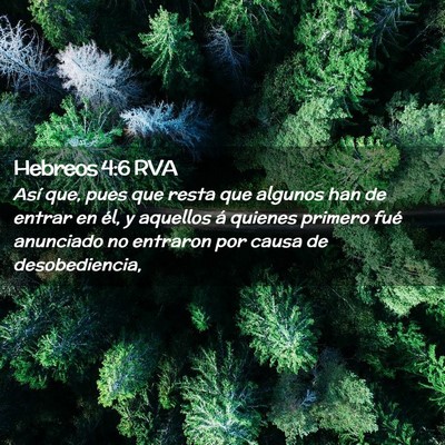 Picture 02 - Hebreos 4:6 RVA - Así que, pues que resta que algunos han de - Bible Verse Picture