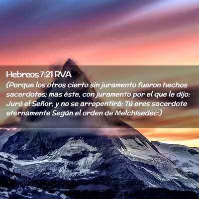 Picture 02 - Hebreos 7:21 RVA - (Porque los otros cierto sin juramento fueron - Bible Verse Picture