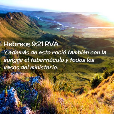 Picture 02 - Hebreos 9:21 RVA - Y además de esto roció también con la sangre - Bible Verse Picture