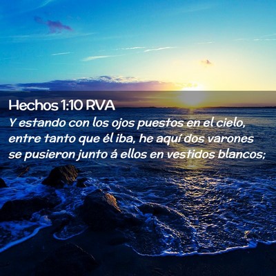 Picture 02 - Hechos 1:10 RVA - Y estando con los ojos puestos en el cielo, entre - Bible Verse Picture