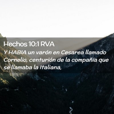 Picture 02 - Hechos 10:1 RVA - Y HABIA un varón en Cesarea llamado Cornelio, - Bible Verse Picture