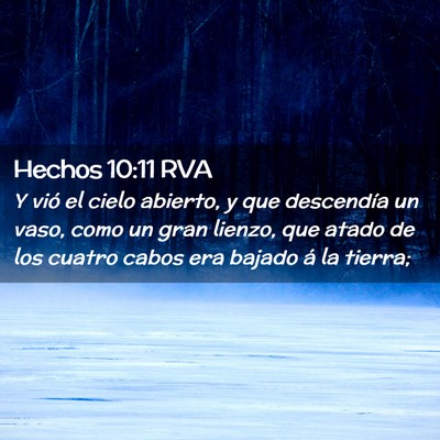 Picture 02 - Hechos 10:11 RVA - Y vió el cielo abierto, y que descendía un - Bible Verse Picture