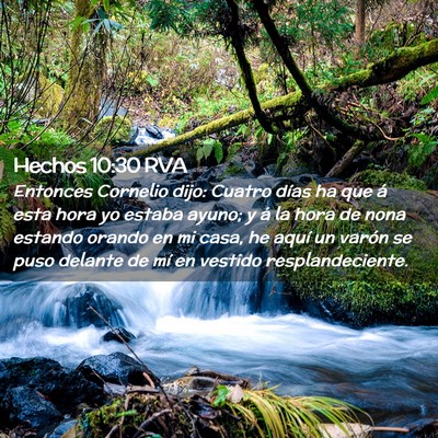 Picture 02 - Hechos 10:30 RVA - Entonces Cornelio dijo: Cuatro días ha que á - Bible Verse Picture