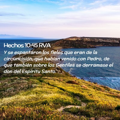 Picture 02 - Hechos 10:45 RVA - Y se espantaron los fieles que eran de la - Bible Verse Picture