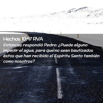 Picture 02 - Hechos 10:47 RVA - Entonces respondió Pedro: ¿Puede alguno impedir - Bible Verse Picture