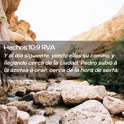 Picture 02 - Hechos 10:9 RVA - Y al día siguiente, yendo ellos su camino, y - Bible Verse Picture