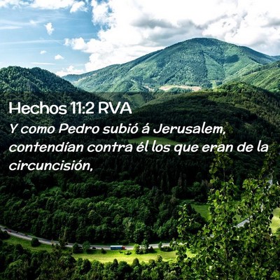Picture 02 - Hechos 11:2 RVA - Y como Pedro subió á Jerusalem, contendían - Bible Verse Picture