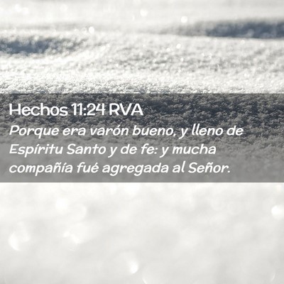 Picture 02 - Hechos 11:24 RVA - Porque era varón bueno, y lleno de Espíritu - Bible Verse Picture