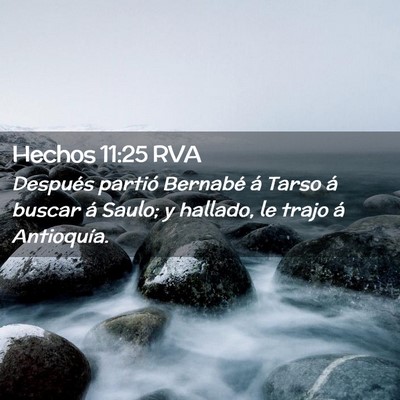 Picture 02 - Hechos 11:25 RVA - Después partió Bernabé á Tarso á buscar á - Bible Verse Picture