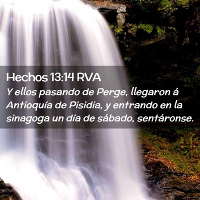 Picture 02 - Hechos 13:14 RVA - Y ellos pasando de Perge, llegaron á Antioquía - Bible Verse Picture