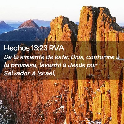 Picture 02 - Hechos 13:23 RVA - De la simiente de éste, Dios, conforme á la - Bible Verse Picture