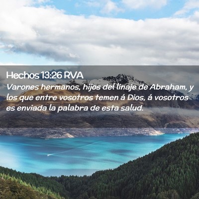 Picture 02 - Hechos 13:26 RVA - Varones hermanos, hijos del linaje de Abraham, y - Bible Verse Picture