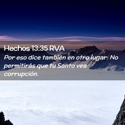 Picture 02 - Hechos 13:35 RVA - Por eso dice también en otro lugar: No - Bible Verse Picture