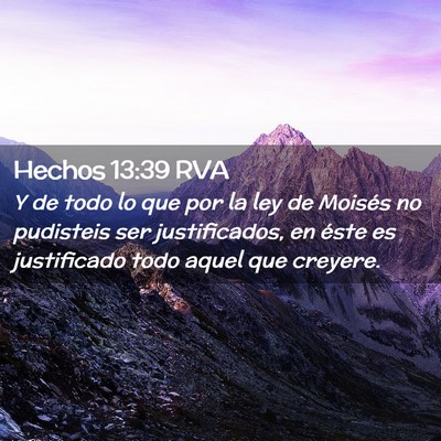 Picture 02 - Hechos 13:39 RVA - Y de todo lo que por la ley de Moisés no - Bible Verse Picture