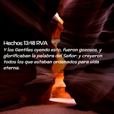 Picture 02 - Hechos 13:48 RVA - Y los Gentiles oyendo esto, fueron gozosos, y - Bible Verse Picture