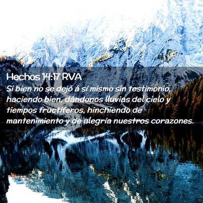 Picture 02 - Hechos 14:17 RVA - Si bien no se dejó á sí mismo sin testimonio, - Bible Verse Picture