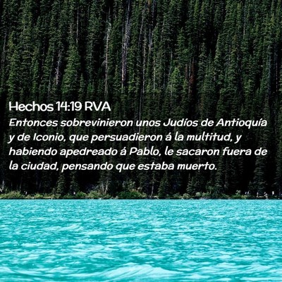 Picture 02 - Hechos 14:19 RVA - Entonces sobrevinieron unos Judíos de Antioquía - Bible Verse Picture
