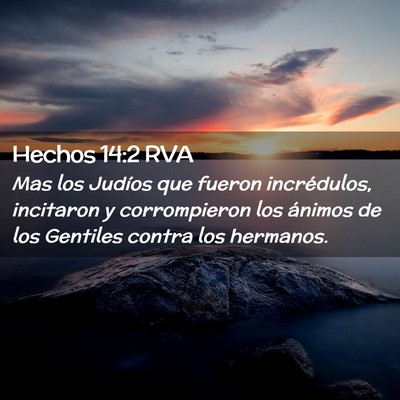 Picture 02 - Hechos 14:2 RVA - Mas los Judíos que fueron incrédulos, incitaron - Bible Verse Picture