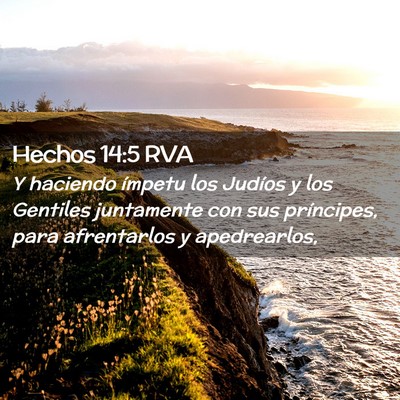 Picture 02 - Hechos 14:5 RVA - Y haciendo ímpetu los Judíos y los Gentiles - Bible Verse Picture