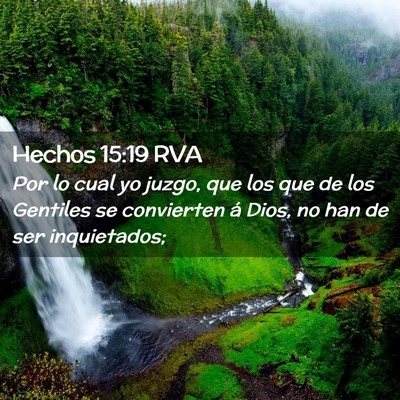 Picture 02 - Hechos 15:19 RVA - Por lo cual yo juzgo, que los que de los Gentiles - Bible Verse Picture