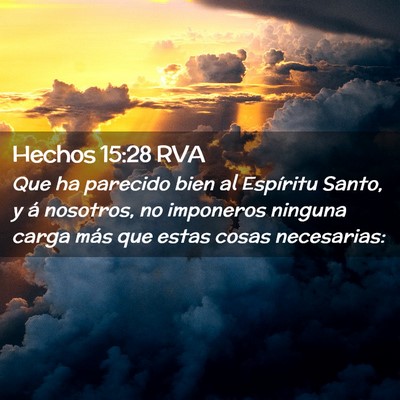 Picture 02 - Hechos 15:28 RVA - Que ha parecido bien al Espíritu Santo, y á - Bible Verse Picture