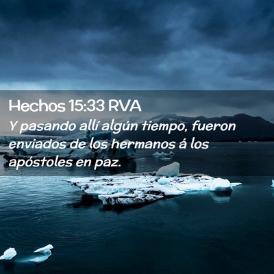 Picture 02 - Hechos 15:33 RVA - Y pasando allí algún tiempo, fueron enviados de - Bible Verse Picture