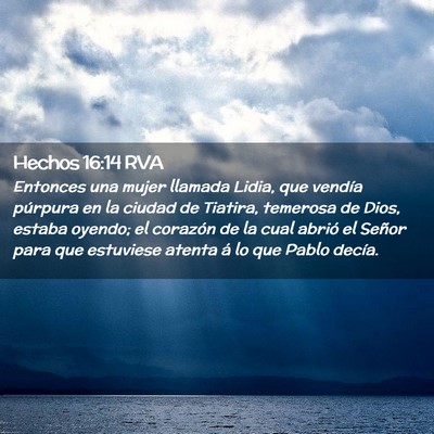 Picture 02 - Hechos 16:14 RVA - Entonces una mujer llamada Lidia, que vendía - Bible Verse Picture