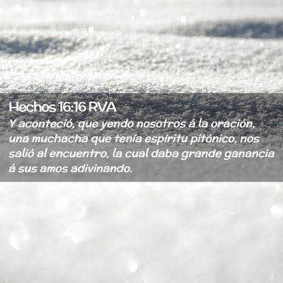 Picture 02 - Hechos 16:16 RVA - Y aconteció, que yendo nosotros á la oración, - Bible Verse Picture