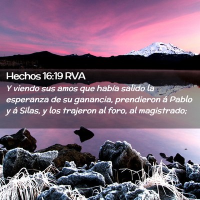 Picture 02 - Hechos 16:19 RVA - Y viendo sus amos que había salido la esperanza - Bible Verse Picture
