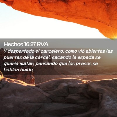 Picture 02 - Hechos 16:27 RVA - Y despertado el carcelero, como vió abiertas las - Bible Verse Picture