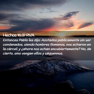 Picture 02 - Hechos 16:37 RVA - Entonces Pablo les dijo: Azotados públicamente - Bible Verse Picture