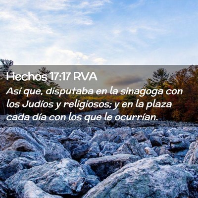 Picture 02 - Hechos 17:17 RVA - Así que, disputaba en la sinagoga con los - Bible Verse Picture